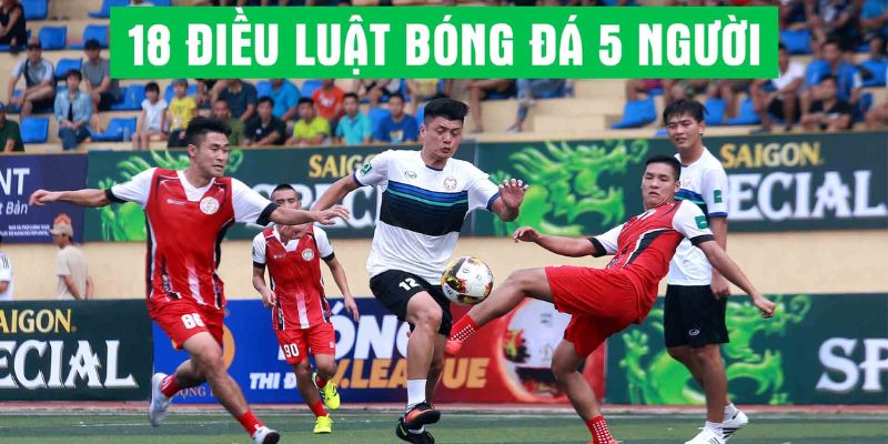 Quy định bóng trong và ngoài cuộc futsal
