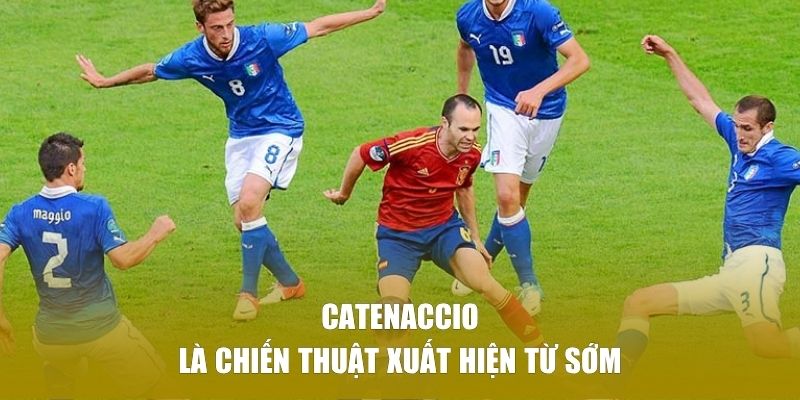 Catenaccio - Chiến thuật bóng đá phòng ngự đỉnh cao